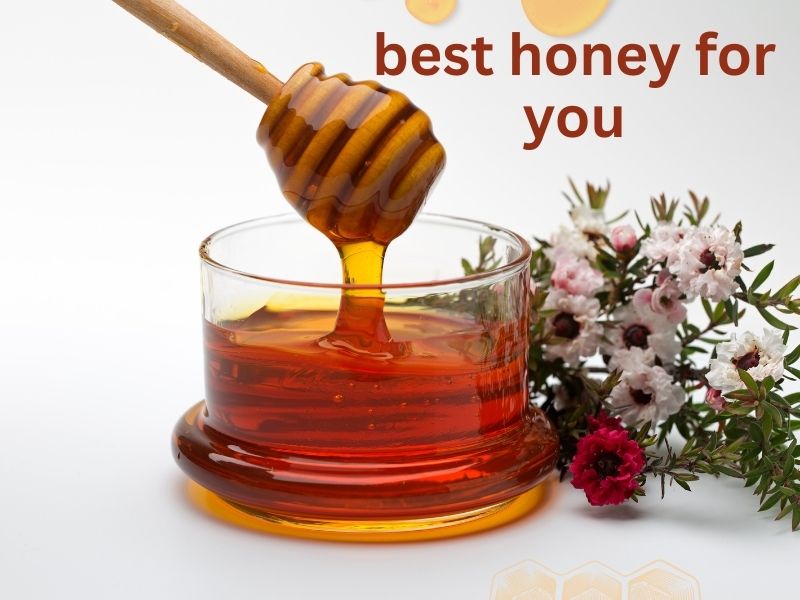 best honey for you